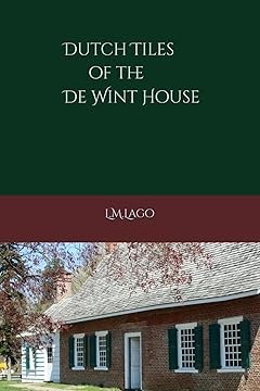 Dutch Tiles of the DeWint House